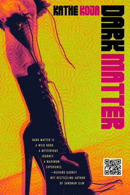 Dark Matter (Dark Factory) By Kathe Koja Cover Image