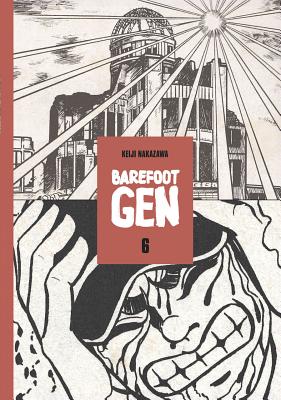 Barefoot Gen, Volume 6: Writing the Truth By Keiji Nakazawa Cover Image