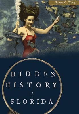 Hidden History of Florida Cover Image