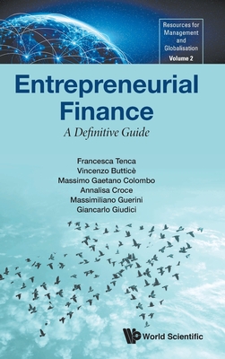 Entrepreneurial Finance: A Definitive Guide (New Teaching Resources for Management in a Globalised World #2)