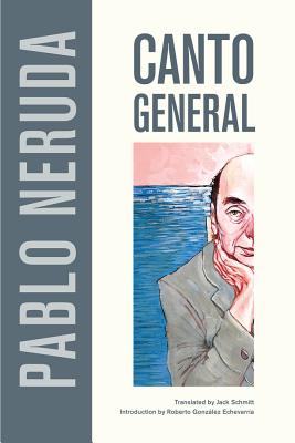 Canto General (Latin American Literature and Culture #7)