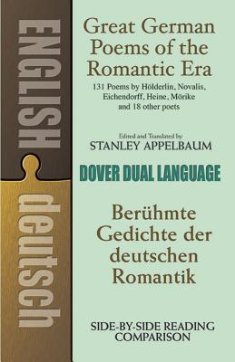 Great German Poems of the Romantic Era: A Dual-Language Book (Dover Dual Language German)