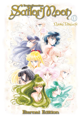 Sailor Moon Eternal Edition 10 By Naoko Takeuchi Cover Image
