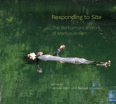 Responding to Site: The Performance Work of Marilyn Arsem Cover Image
