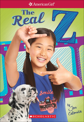 Real Z (American Girl: Z Yang #1) By Jen Calonita Cover Image