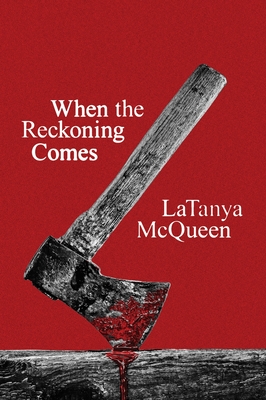 When the Reckoning Comes: A Novel Cover Image