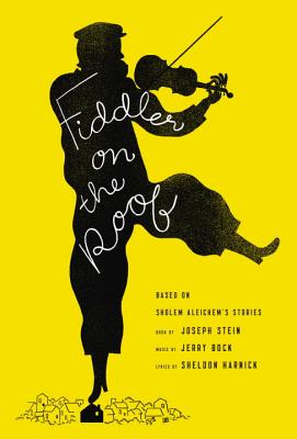 Fiddler on the Roof: Based on Sholem Aleichem's Stories Cover Image