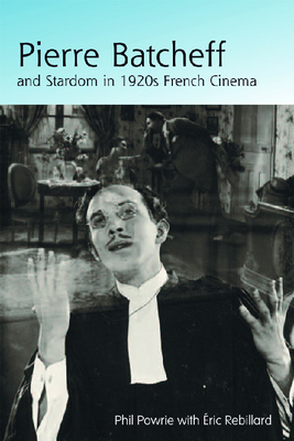 Pierre Batcheff and Stardom in 1920s French Cinema Cover Image