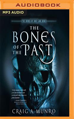 Cover for The Bones of the Past (Books of Dust and Bone #1)