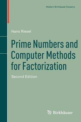 Prime Numbers and Computer Methods for Factorization (Paperback 