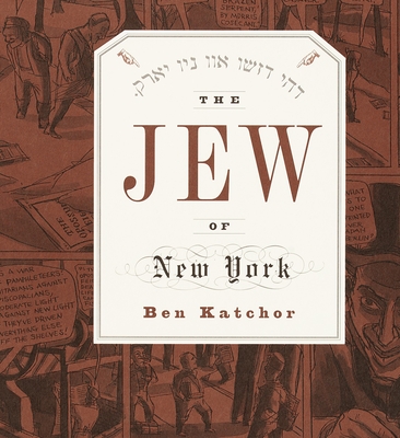 The Jew of New York (Pantheon Graphic Library) By Ben Katchor Cover Image