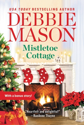 Mistletoe Cottage: Includes a Bonus Story (Harmony Harbor #1)