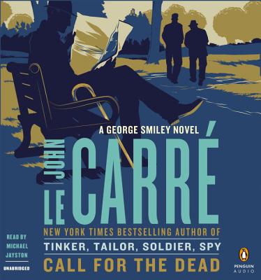 Call for the Dead: A George Smiley Novel Cover Image