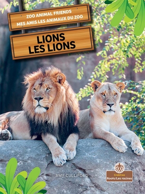Lions (Les Lions) Bilingual Eng/Fre (Mes Amis Les Animaux Du Zoo (Zoo Animal Friends) Bilingual)
