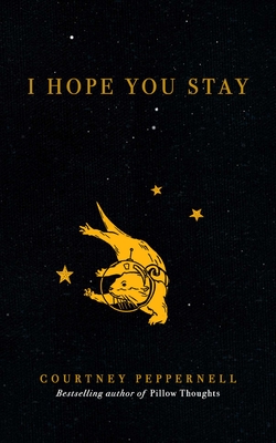 I Hope You Stay By Courtney Peppernell Cover Image