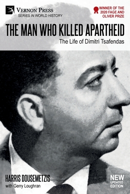 The Man who Killed Apartheid: The Life of Dimitri Tsafendas: New Updated Version (World History) Cover Image