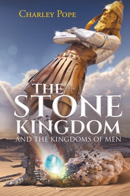 The Stone Kingdom: and The Kingdoms of Men Cover Image