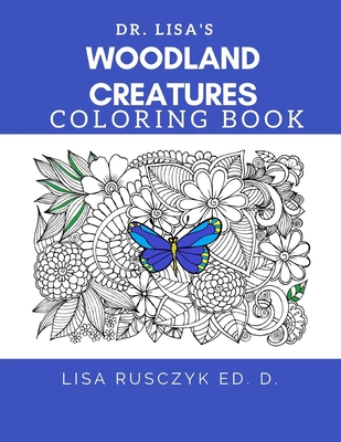 Download Adult Coloring Book Woodland Creatures Coloring Book Dr Lisa S Coloring Books Paperback Children S Book World