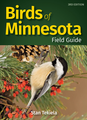 Birds of Minnesota Field Guide (Bird Identification Guides) By Stan Tekiela Cover Image