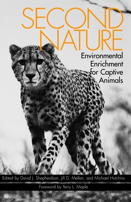 Second Nature: Environmental Enrichment for Captive Animals Cover Image