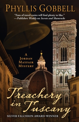 Treachery in Tuscany (Jordan Mayfair Mystery #3) By Phyllis Gobbell Cover Image