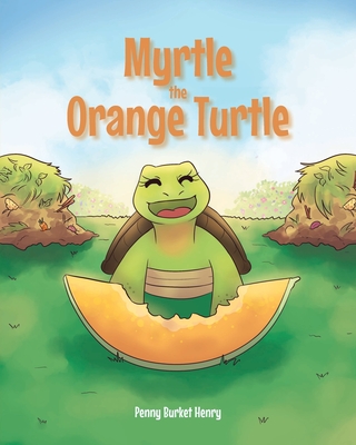 Myrtle the Orange Turtle Cover Image