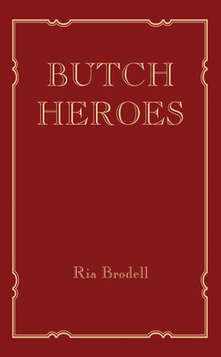 Butch Heroes