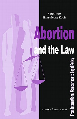 Abortion and the Law: From International Comparison to Legal Policy Cover Image