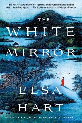 The White Mirror: A Mystery (Li Du Novels #2)