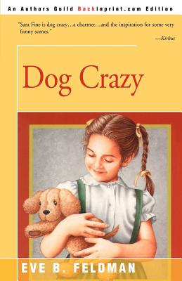 Dog Crazy By Eve B. Feldman, Eric Jon Nones (Other) Cover Image