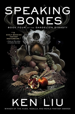 Speaking Bones (The Dandelion Dynasty #4) Cover Image
