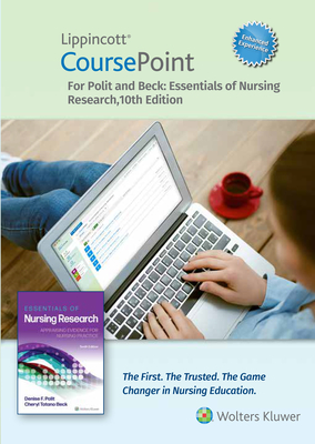 Lippincott CoursePoint Enhanced for Polit's Essentials of Nursing Research (CoursePoint for BSN)