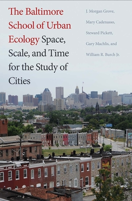 Cover for The Baltimore School of Urban Ecology