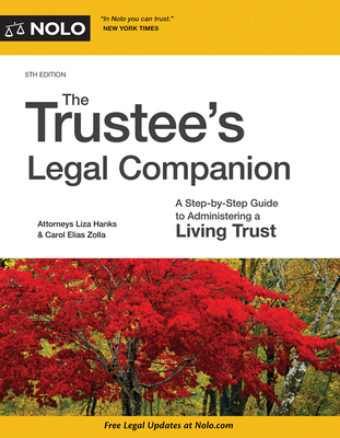 The Trustee's Legal Companion: A Step-By-Step Guide to Administering a Living Trust Cover Image