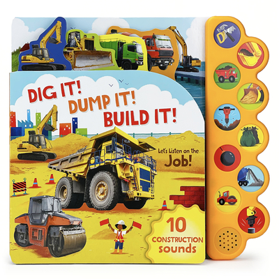 Dig It! Dump It! Build It! Cover Image