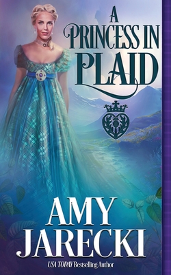 A Princess in Plaid By Amy Jarecki Cover Image