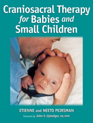 Craniosacral Therapy for Babies and Small Children Cover Image