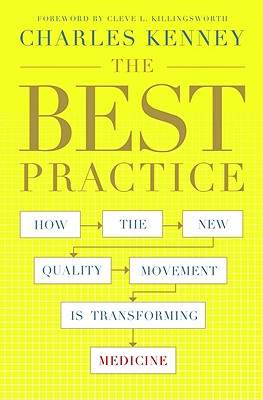 The Best Practice: How the New Quality Movement is Transforming Medicine Cover Image