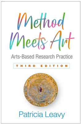 Method Meets Art: Arts-Based Research Practice Cover Image