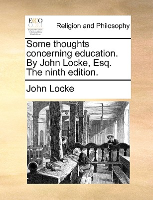 Some Thoughts Concerning Education. by John Locke, Esq. the Ninth Edition. Cover Image
