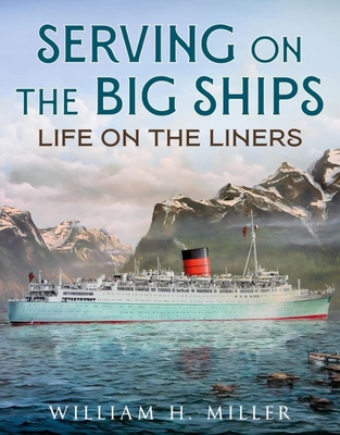 Serving on the Big Ships: Life on the Liners Cover Image