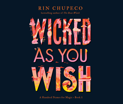 Wicked as You Wish By Rin Chupeco, Cassie Simone (Narrated by) Cover Image