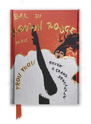 René Gruau: Bal du Moulin Rouge (Foiled Journal) (Flame Tree Notebooks) By Flame Tree Studio (Created by) Cover Image