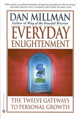 Everyday Enlightenment: The Twelve Gateways to Personal Growth By Dan Millman Cover Image
