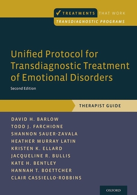 Unified Protocol for Transdiagnostic Treatment of Emotional Disorders: Therapist Guide (Treatments That Work) Cover Image