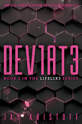 DEV1AT3 (Deviate) (LIFEL1K3 #2) By Jay Kristoff Cover Image