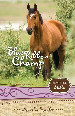 Blue Ribbon Champ: 6 (Keystone Stables) Cover Image
