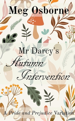 Mr Darcy's Autumn Intervention Cover Image