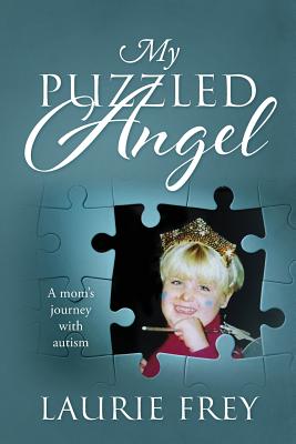 My Puzzled Angel: A mom's journey with autism Cover Image