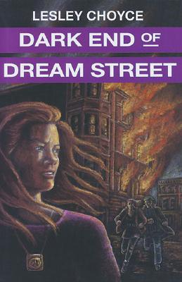 Dark End of Dream Street By Lesley Choyce Cover Image